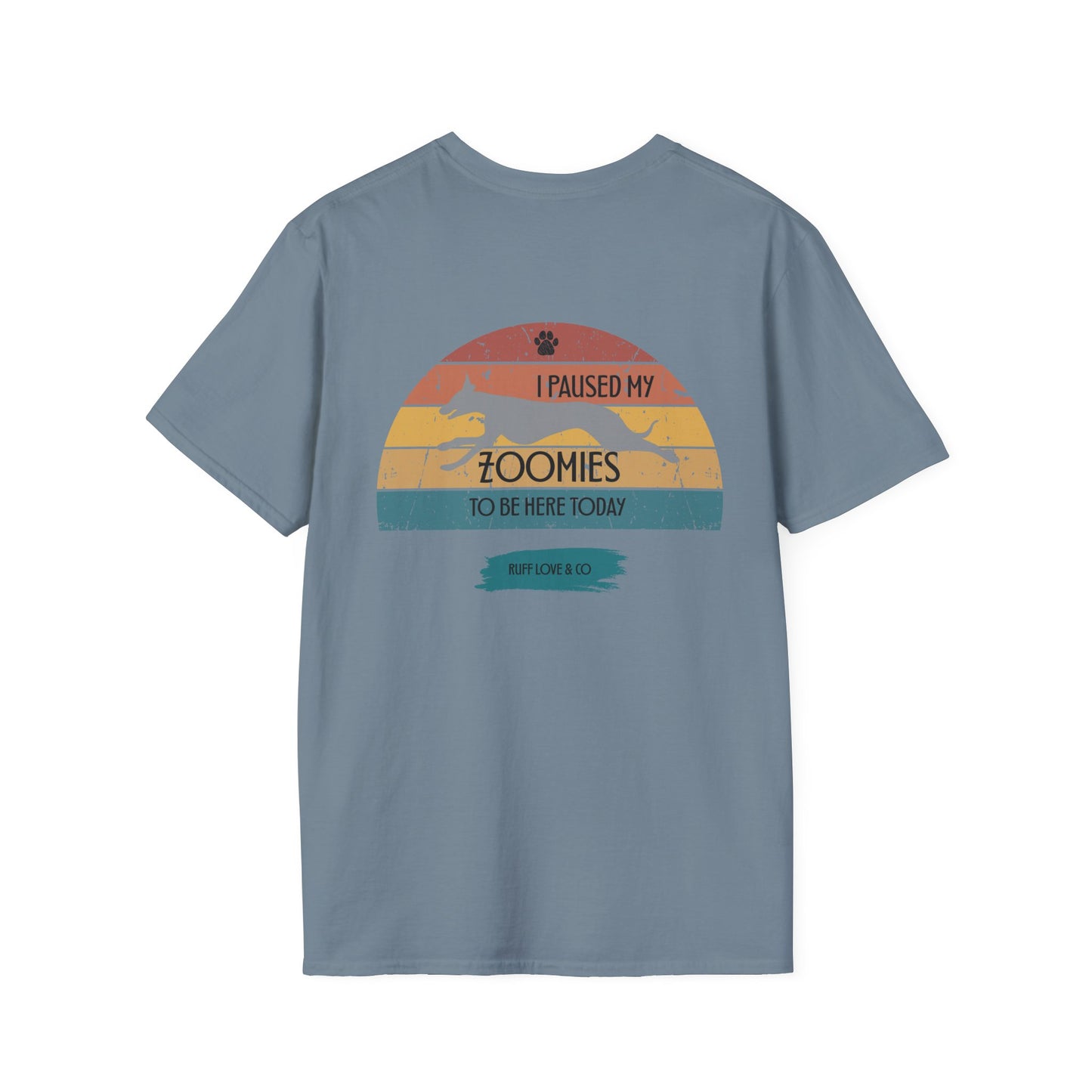 "I Paused My Zoomies to Be Here Today" Unisex Graphic Tee