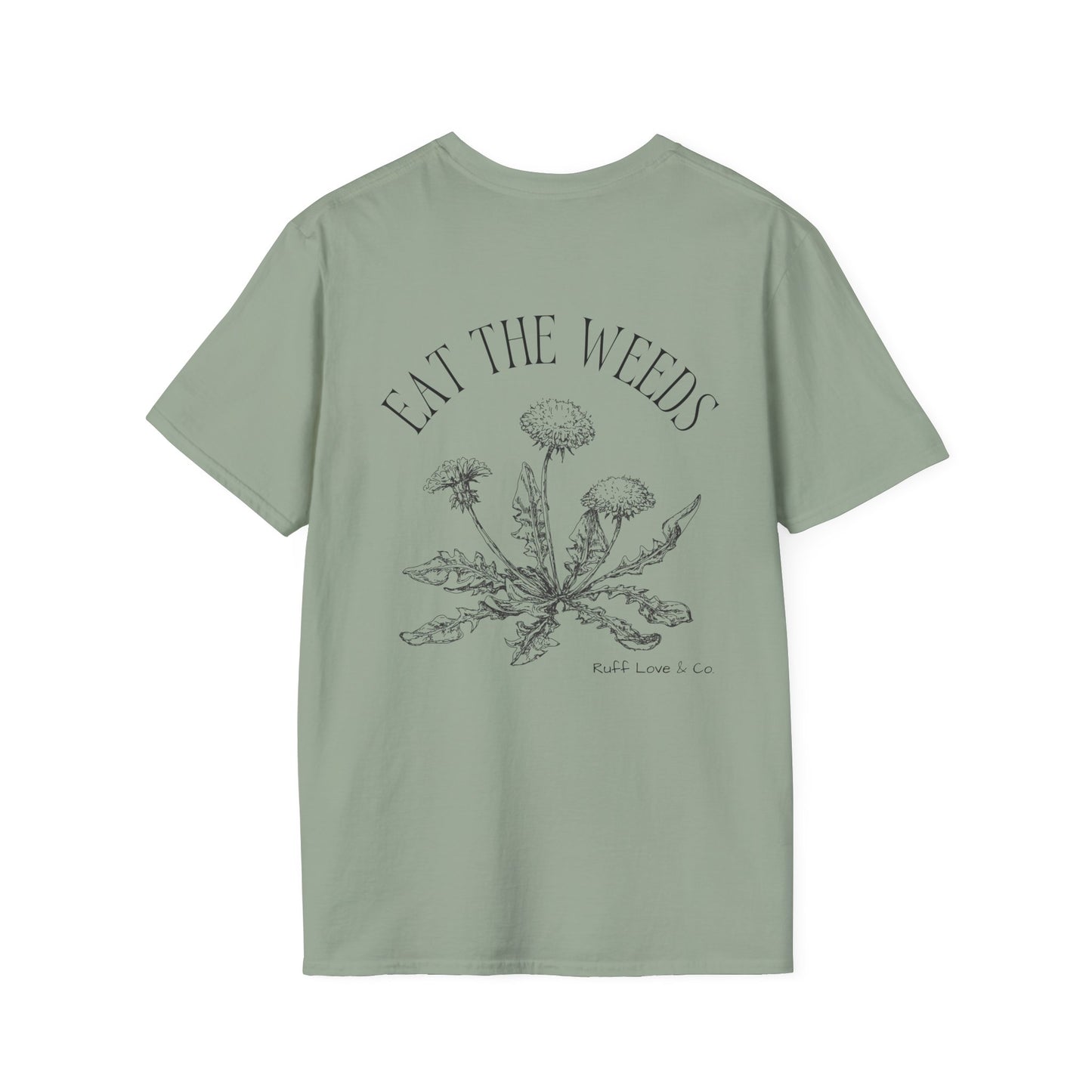 "Eat the Weeds" Dandelion Humor - Unisex Graphic Tee