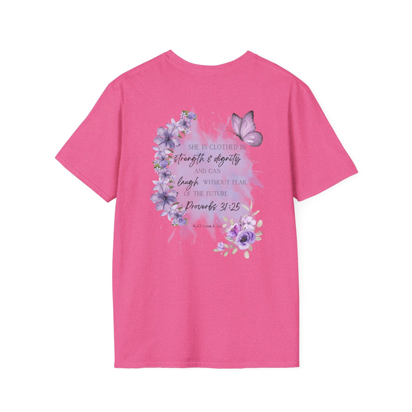 "Clothed in Strength and Dignity" Proverbs 31:25 Unisex Tee